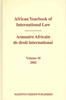 African Yearbook of International Law 2002/Annuaire Africain De Droit International 2002 (African Yearbook of International Law (Annuaire Africain de Droit in) (French Edition) 9004138722 Book Cover
