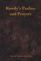 Rowdy's Psalms and Prayers B0G6GB7RNV Book Cover