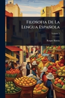 Filosofia De La Lengua Española (Spanish Edition) 102442393X Book Cover