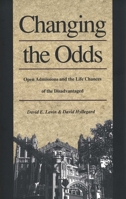 Changing the Odds: Open Admissions and the Life Chances of the Disadvantaged 0300063288 Book Cover