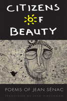 Citizens of Beauty: Poems of Jean Sénac 1611861993 Book Cover