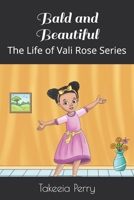 Bald and Beautiful: The Life of Vali Rose Series B08LNG9SQG Book Cover