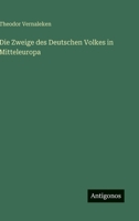 Die Zweige des Deutschen Volkes in Mitteleuropa 1148240632 Book Cover