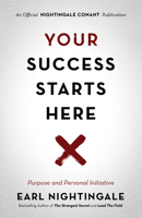 Your Success Starts Here: Purpose and Personal Initiative 1640950842 Book Cover