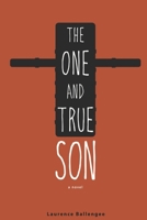 The One and True Son B0BKRWYDFK Book Cover