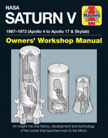 NASA Saturn V 1967-1973 (Apollo 4 to Apollo 17 & Skylab) 0857338285 Book Cover
