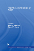 The Internationalization of Japan 0415513340 Book Cover