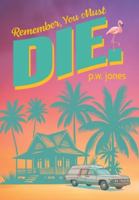 Remember, You Must Die. (Tim Scott Murders) 1038346916 Book Cover