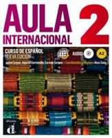 Aula Internacional 2. Nueva Edicion: Libro del Alumno + Ejercicios + CD 2 (A2) 8484439364 Book Cover