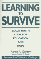 Learning to Survive: Black Youth Look for Education and Hope 0865692610 Book Cover