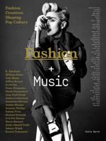 Fashion + Music: Fashion Creatives Shaping Pop Culture 1780677480 Book Cover