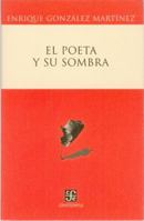 El poeta y su sombra 9681674839 Book Cover