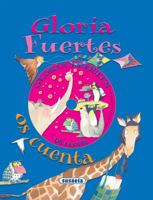 Gloria Fuertes: Os cuenta 8430524223 Book Cover