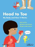 Head to Toe: My Body and How It Works 0500651302 Book Cover