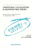 Variational Calculations in Quantum Field Theory - Proceedings of the International Workshop 9971505002 Book Cover