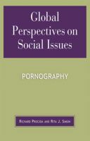 Global Perspectives on Social Issues: Pornography 0739120921 Book Cover