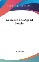 Greece in the Age of Pericles 1146818181 Book Cover