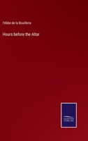 Hours before the Altar 3375152701 Book Cover