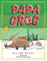 Papa Croc 149189251X Book Cover