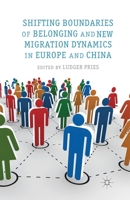 Shifting Boundaries of Belonging and New Migration Dynamics in Europe and China 0230369715 Book Cover