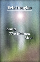 Long The Echoes Live B09PW8KCYL Book Cover