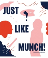 Just Like Munch! 829356055X Book Cover