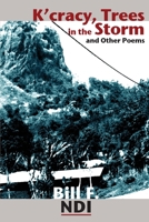 K'Cracy, Trees in the Storm and Other Poems 9956558745 Book Cover