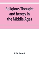 Religious thought and heresy in the Middle Ages 1016174675 Book Cover