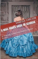 A Mail Order Bride of Georgia B0CVQ8DW1Z Book Cover