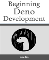 Beginning Deno Development 9811474648 Book Cover