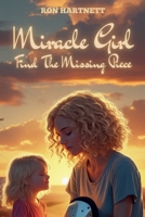 Miracle Girl: Find The Missing Piece B0FRS8P3K9 Book Cover