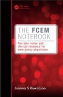 The Fcem Notebook: Questions, Answers and Tips for Success in the Fcem Examination 1482224836 Book Cover