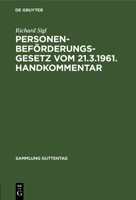 Personenbef�rderungsgesetz Vom 21.3.1961. Handkommentar 3111031004 Book Cover