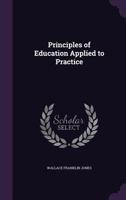 Principles of Education Applied to Practice 1358626618 Book Cover