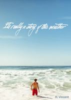 It's Really a Story of the Weather 0985578726 Book Cover