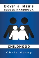 Boys' & Men's Issues Handbook: Childhood B0BXN7MJJX Book Cover