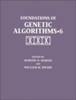 Foundations of Genetic Algorithms 2001 (Foga 6) 155860734X Book Cover