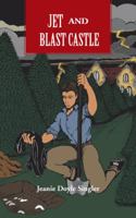 Jet and Blast Castle 1481773933 Book Cover