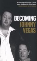 Becoming Johnny Vegas 0007382723 Book Cover