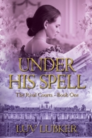Under His Spell (The Rival Courts, #1) B0C5JZVHHK Book Cover
