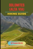DOLOMITES (ALTA VIA) HIKING GUIDE B0FSJX4QSF Book Cover