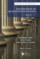 Foundations of Quantitative Finance Book IV: Distribution Functions and Expectations 1032206535 Book Cover