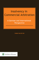 Insolvency in Commercial Arbitration: A German and International Perspective 9403500670 Book Cover