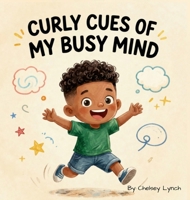 Curly Cues of My Busy Mind B0H92H5BQ4 Book Cover