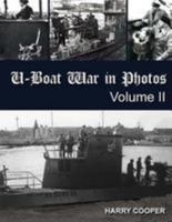 U-Boat War in Photos (Vol. II) 1979314764 Book Cover