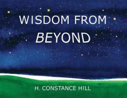 Wisdom from Beyond 0982922523 Book Cover