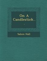 On A Candlestick 1249977924 Book Cover
