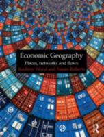 Economic Geography 0415401828 Book Cover