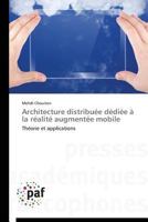 Architecture Distribua(c)E Da(c)Dia(c)E a la Ra(c)Alita(c) Augmenta(c)E Mobile 3841624316 Book Cover