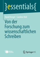 Von der Forschung zum wissenschaftlichen Schreiben (essentials) (German Edition) 3658521961 Book Cover